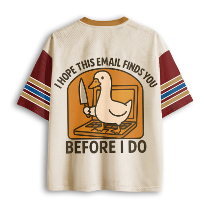 Baddiecat I Hope This Email Finds You Before I Do Funny Mesh Jersey