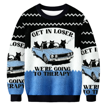 Baddiecat Get In Loser We're Going To Therapy Christmas Ugly Sweatshirt
