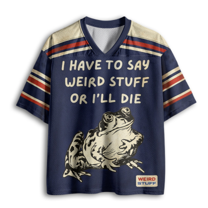 Baddiecat I Have To Say Weird Stuff Or I'll Die Mesh Jersey