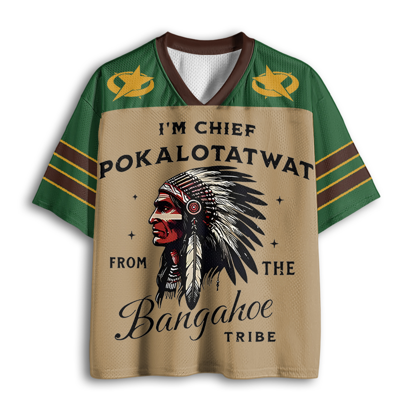 Baddiecat I’m Chief Pokalotatwat From The Bangahoe Tribe Mesh Jersey