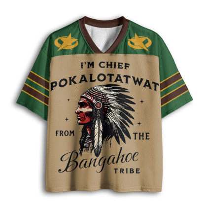 Baddiecat I’m Chief Pokalotatwat From The Bangahoe Tribe Mesh Jersey