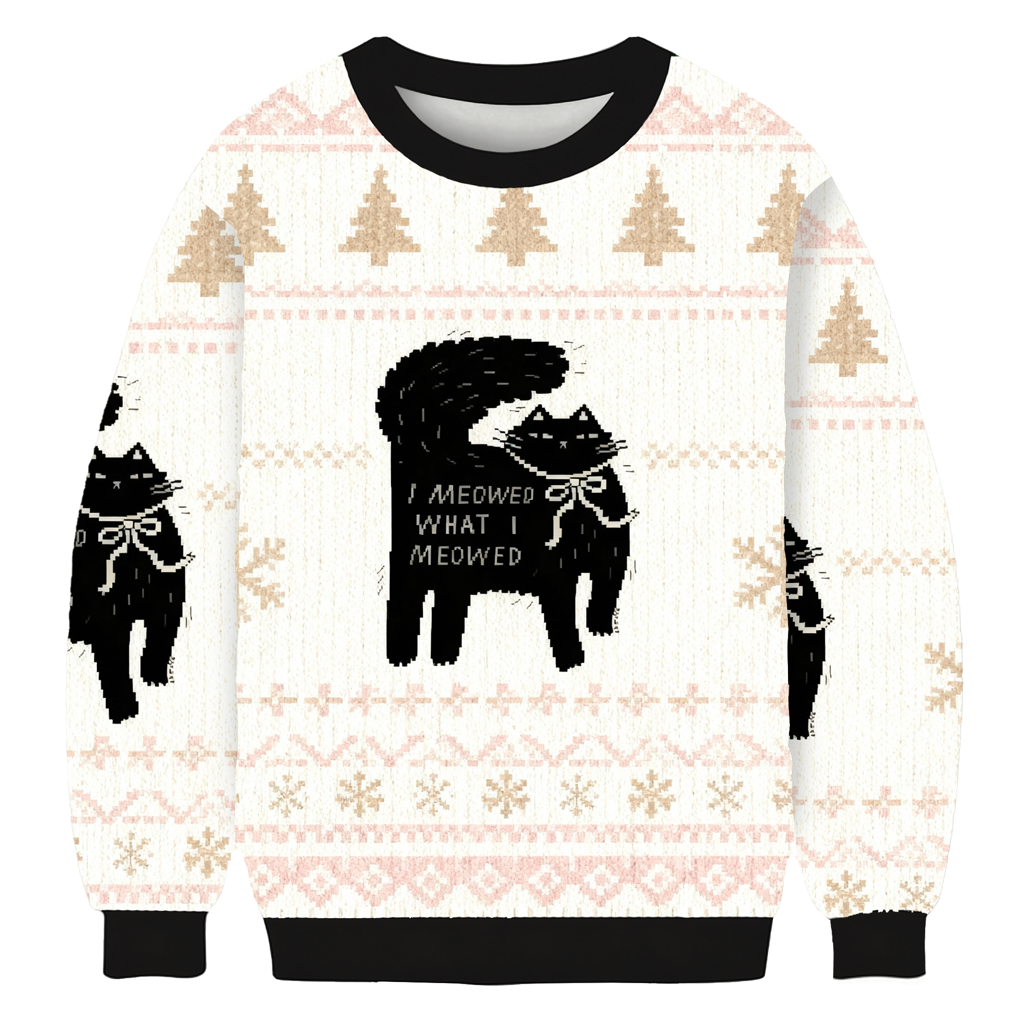 I Meowed What I Meowed Ugly Sweatshirt