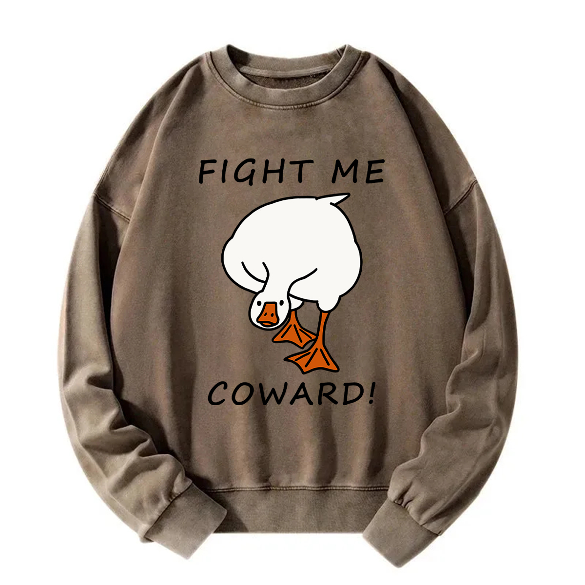 Fight Me Coward! Sweatshirt