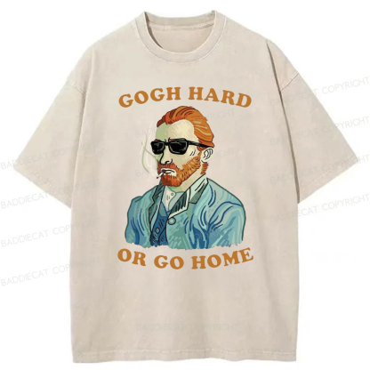Gogh Hard Or Go Home Washed T-shirt