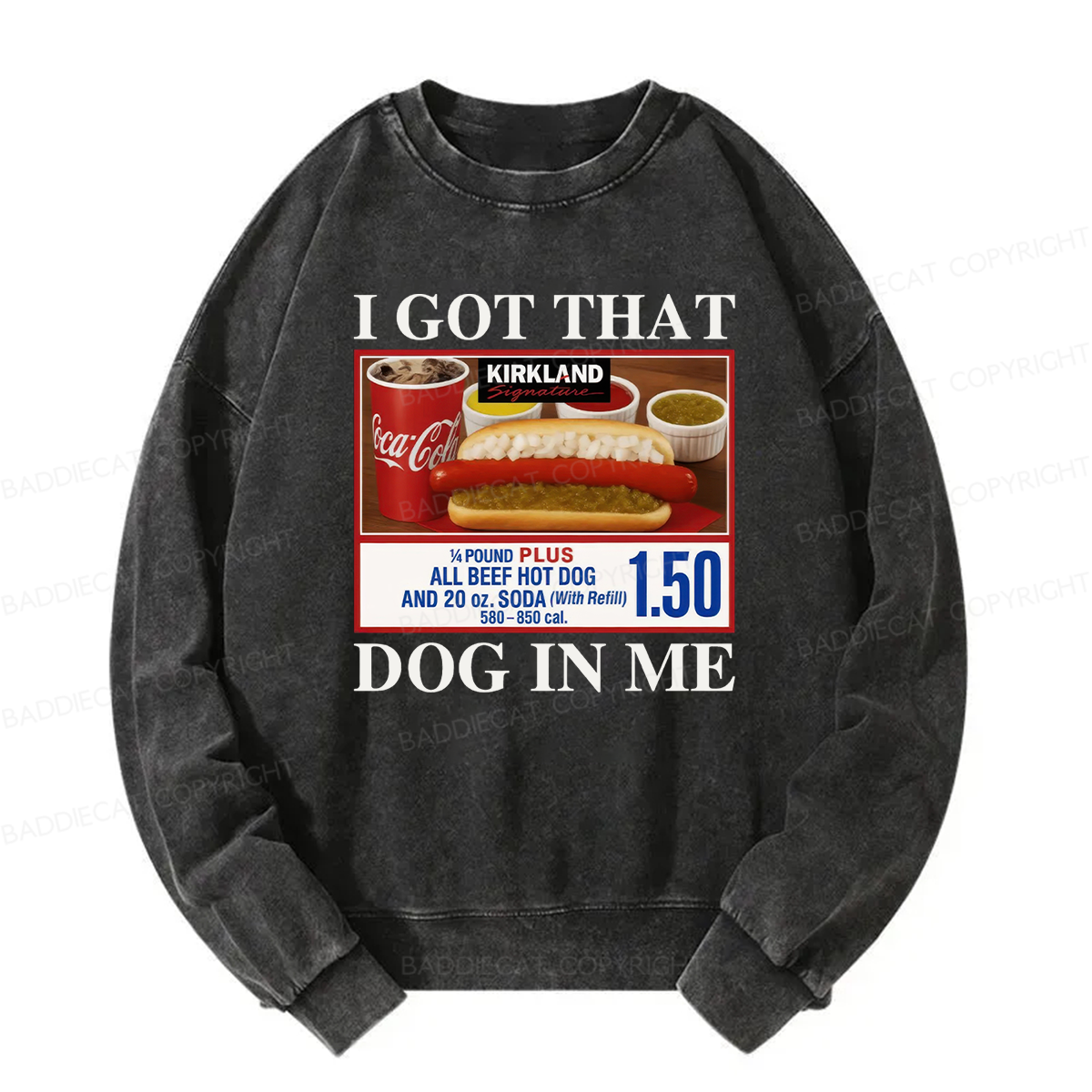I Got That Dog In Me Washed Sweatshirt