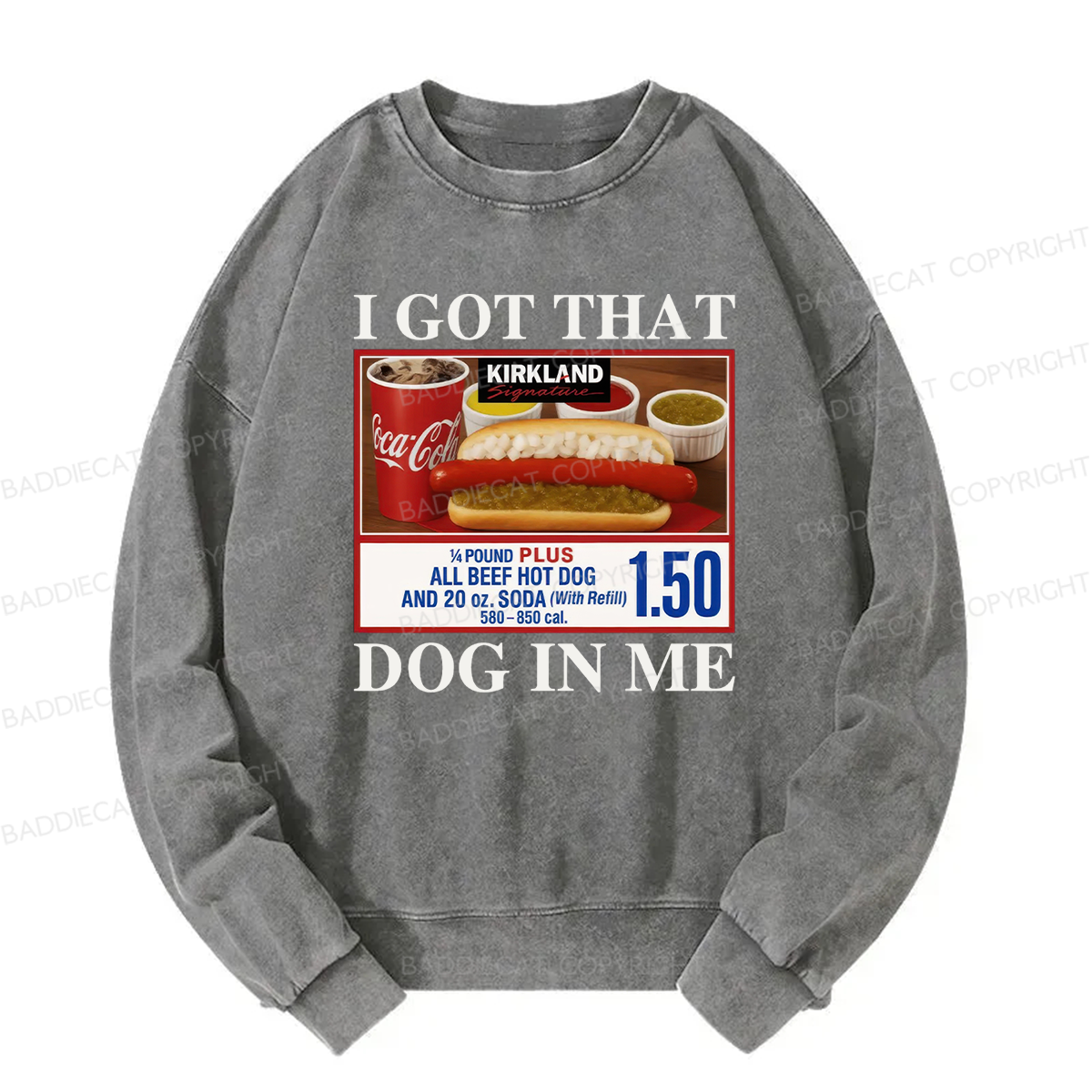I Got That Dog In Me Washed Sweatshirt
