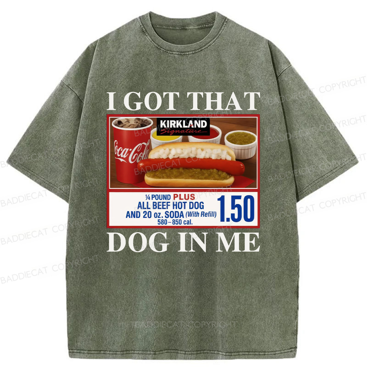 I Got That Dog In Me Washed T-shirt