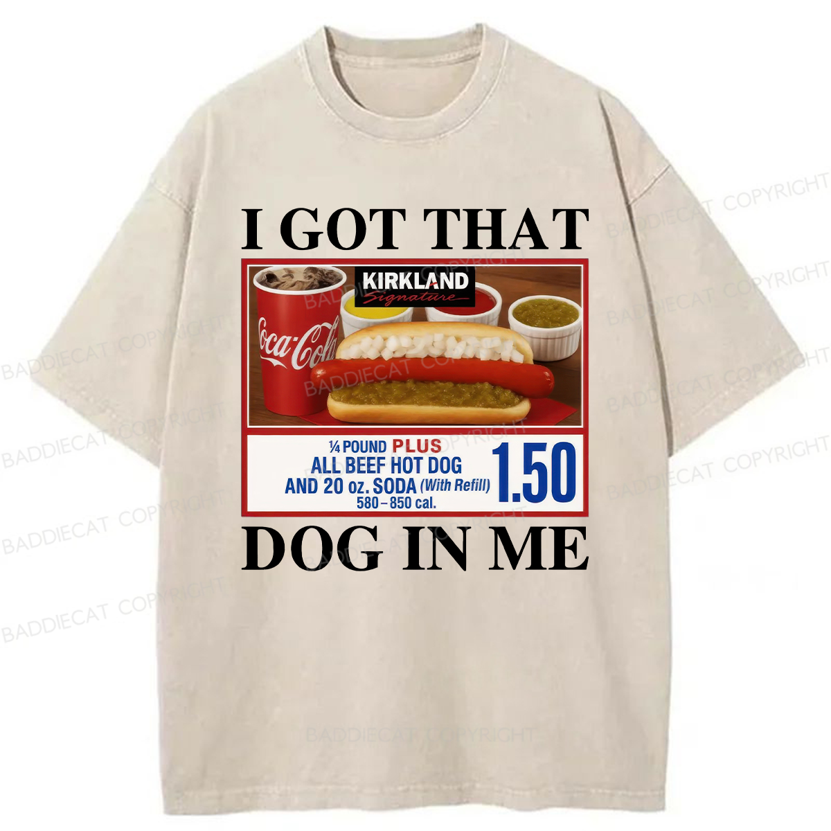 I Got That Dog In Me Washed T-shirt