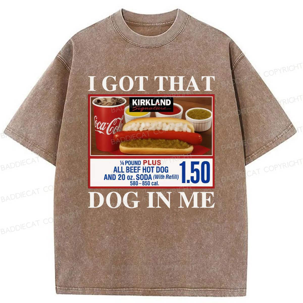 I Got That Dog In Me Washed T-shirt