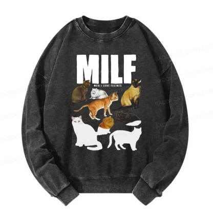 Baddiecat MILF Man I Love Felines Washed Sweatshirt