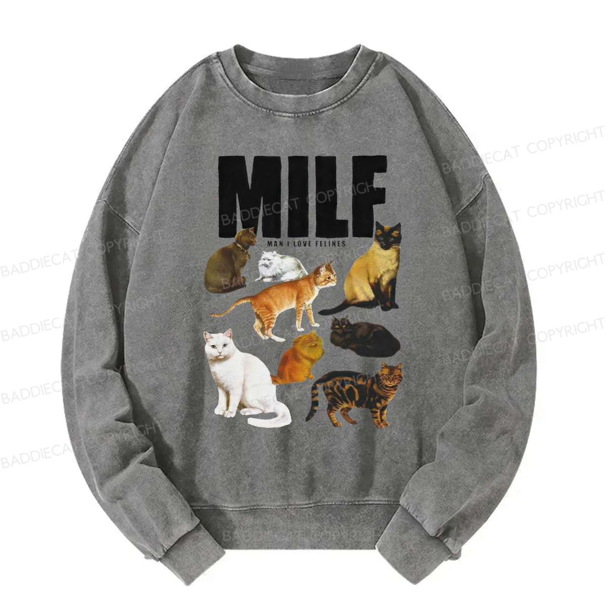 Baddiecat MILF Man I Love Felines Washed Sweatshirt