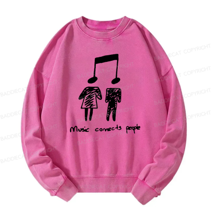 Music Connects People Washed Sweatshirt