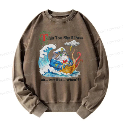 Baddiecat This Too Shall PassWashed Sweatshirt