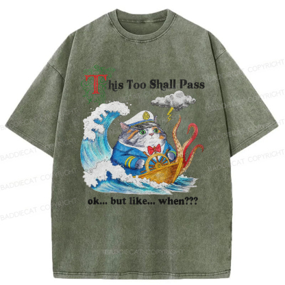 Baddiecat This Too Shall Pass Washed T-Shirt