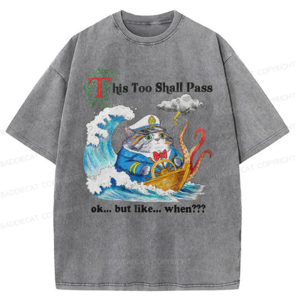 Baddiecat This Too Shall Pass Washed T-Shirt