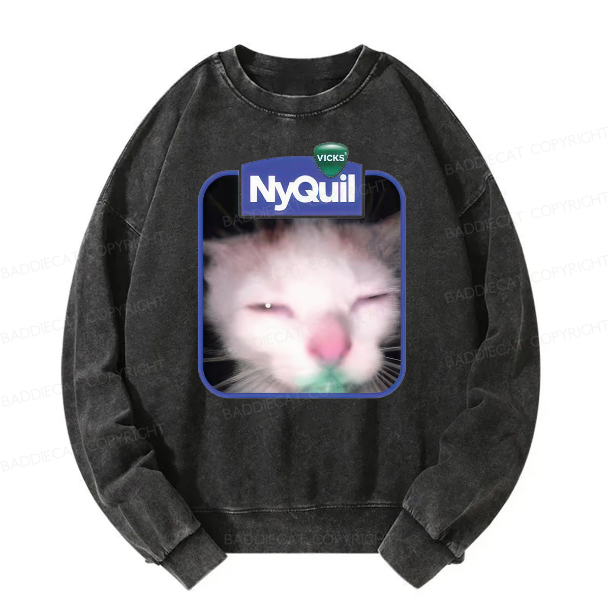 Baddiecat NyQuil Cat Meme Washed Sweatshirt