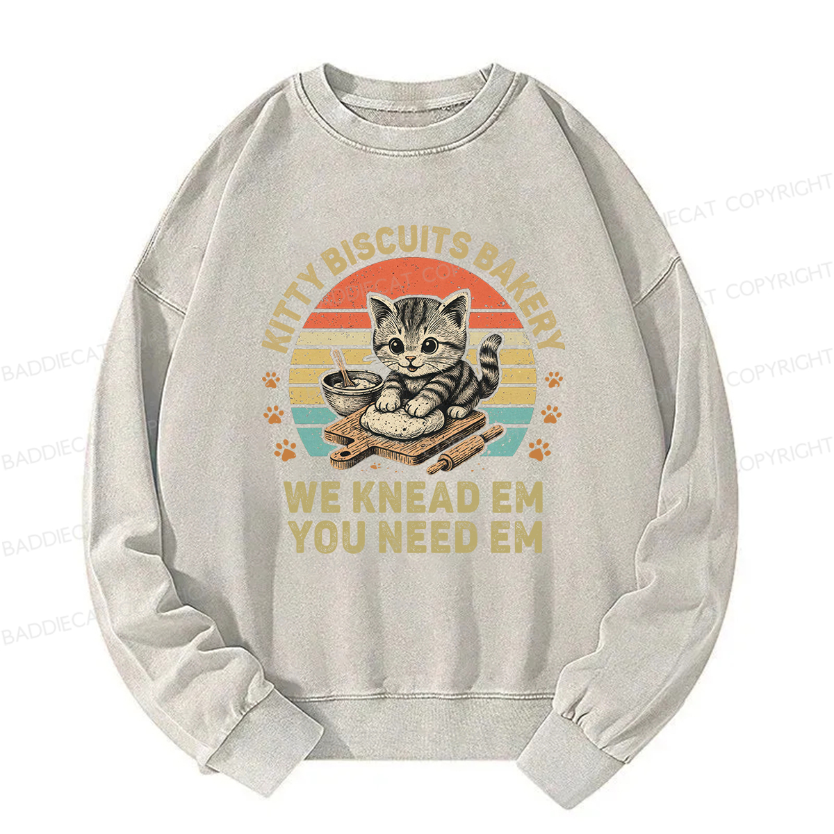 Baddiecat Kitty Biscuits Bakery We Knead Em You Need Em Washed Sweatshirt