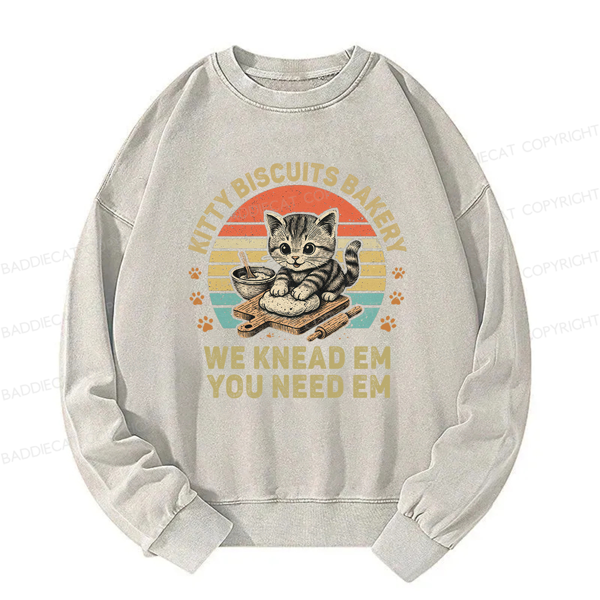Baddiecat Kitty Biscuits Bakery We Knead Em You Need Em Washed Sweatshirt