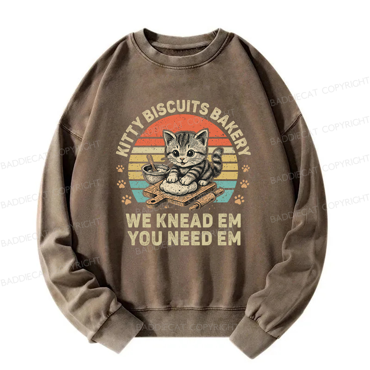 Baddiecat Kitty Biscuits Bakery We Knead Em You Need Em Washed Sweatshirt