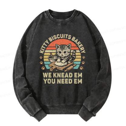 Baddiecat Kitty Biscuits Bakery We Knead Em You Need Em Washed Sweatshirt