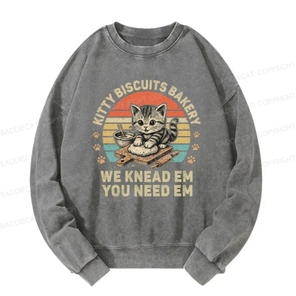 Baddiecat Kitty Biscuits Bakery We Knead Em You Need Em Washed Sweatshirt