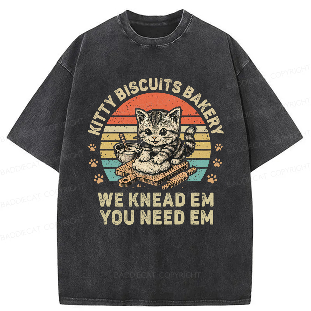 Baddiecat Kitty Biscuits Bakery We Knead Em You Need Em Washed T-shirt