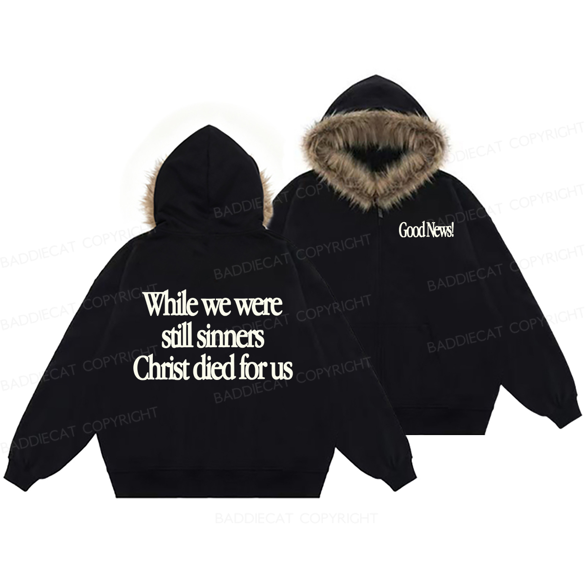 Baddiecat Good News While We Were Still Sinners Christ Died For Us Faux-fur–trimmed Hood Fleece Jacket