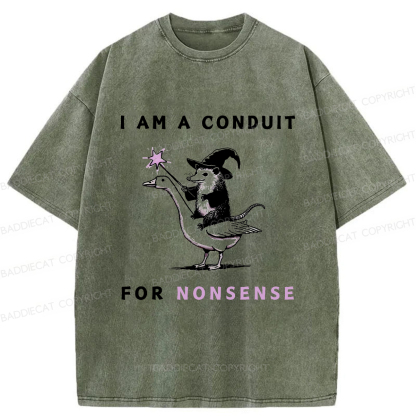 Baddiecat I Am A Conduit For Nonsense Washed T-shirt