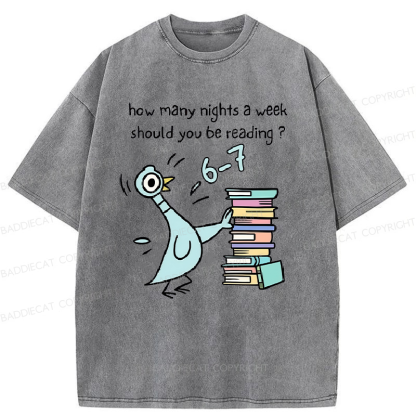 How Many Nights A Week Should You Be Reading 6-7 Washed T-Shirt