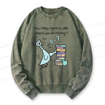 How Many Nights A Week Should You Be Reading 6-7 Washed Sweatshirt