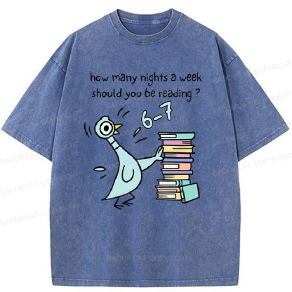 How Many Nights A Week Should You Be Reading 6-7 Washed T-Shirt
