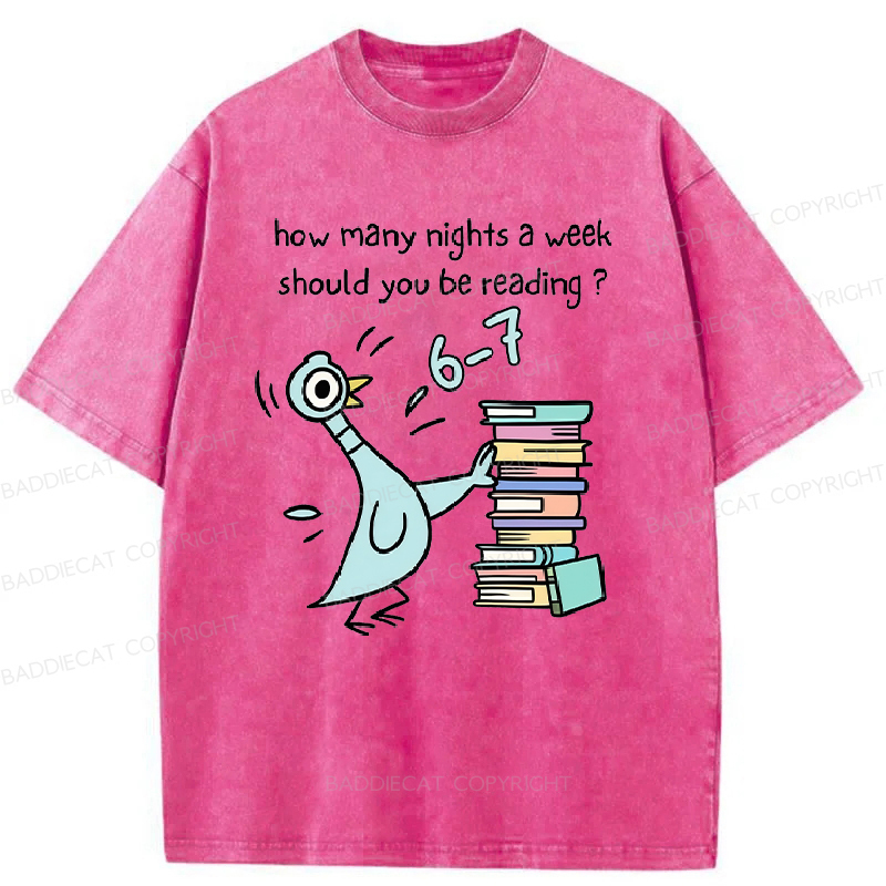 How Many Nights A Week Should You Be Reading 6-7 Washed T-Shirt