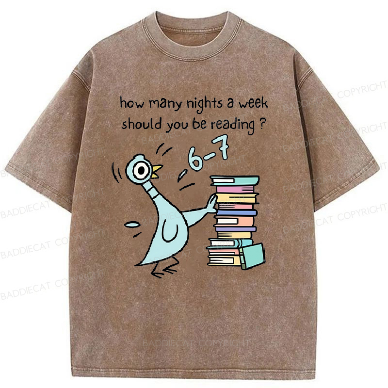 How Many Nights A Week Should You Be Reading 6-7 Washed T-Shirt