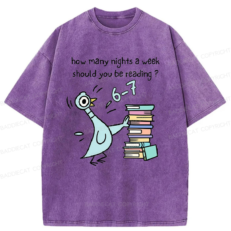 How Many Nights A Week Should You Be Reading 6-7 Washed T-Shirt