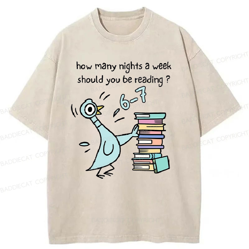 How Many Nights A Week Should You Be Reading 6-7 Washed T-Shirt