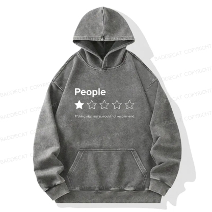 People Fcking Nightmare Would Not Recommend Washed Hoodie