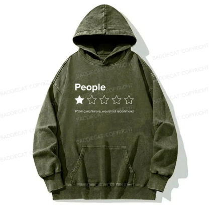 People Fcking Nightmare Would Not Recommend Washed Hoodie