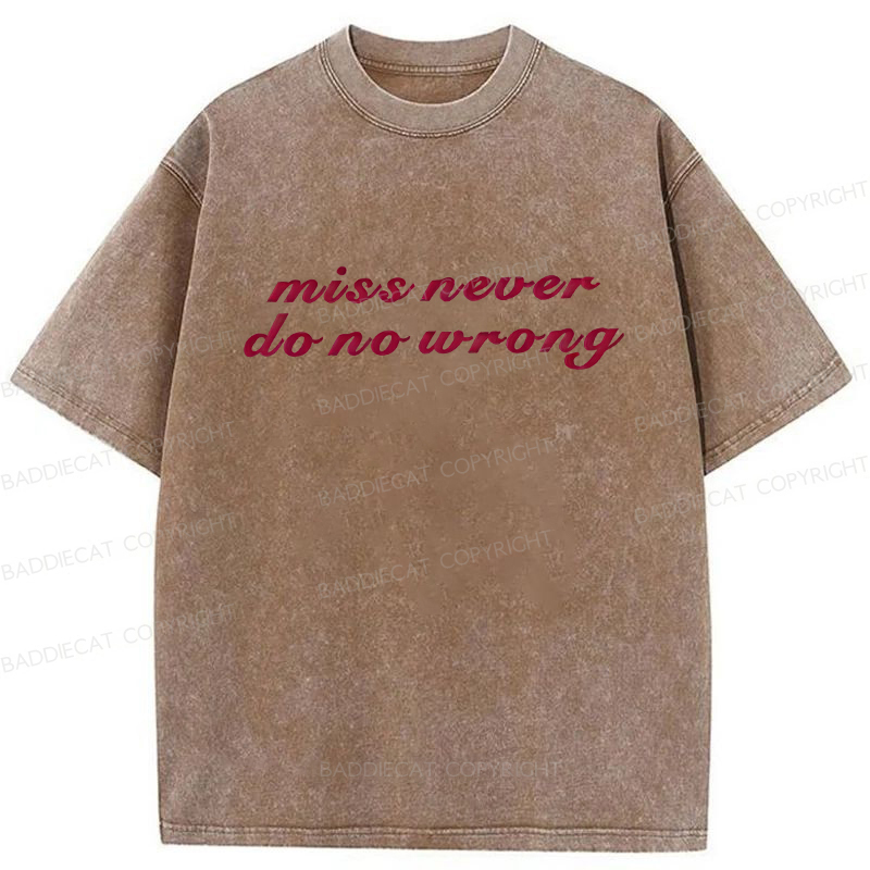 Baddiecat Miss Never Do No Wrong Washed T-shirt
