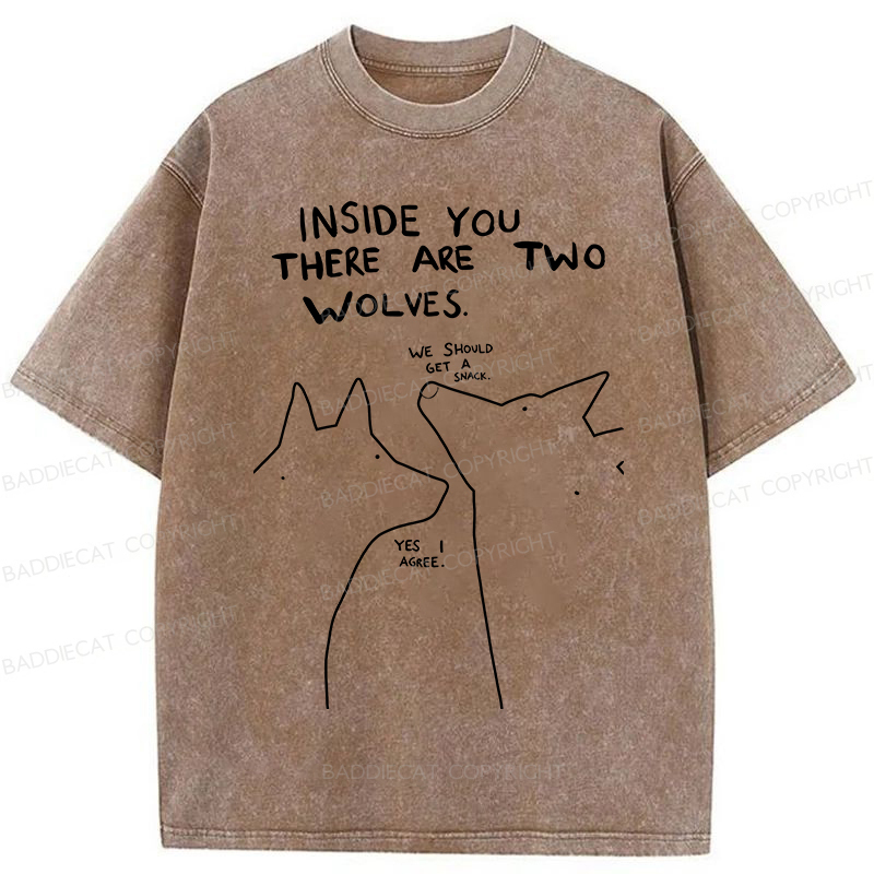 Baddiecat Inside You There Two Wolves Washed T-shirt