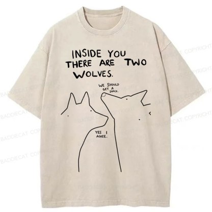 Baddiecat Inside You There Two Wolves Washed T-shirt