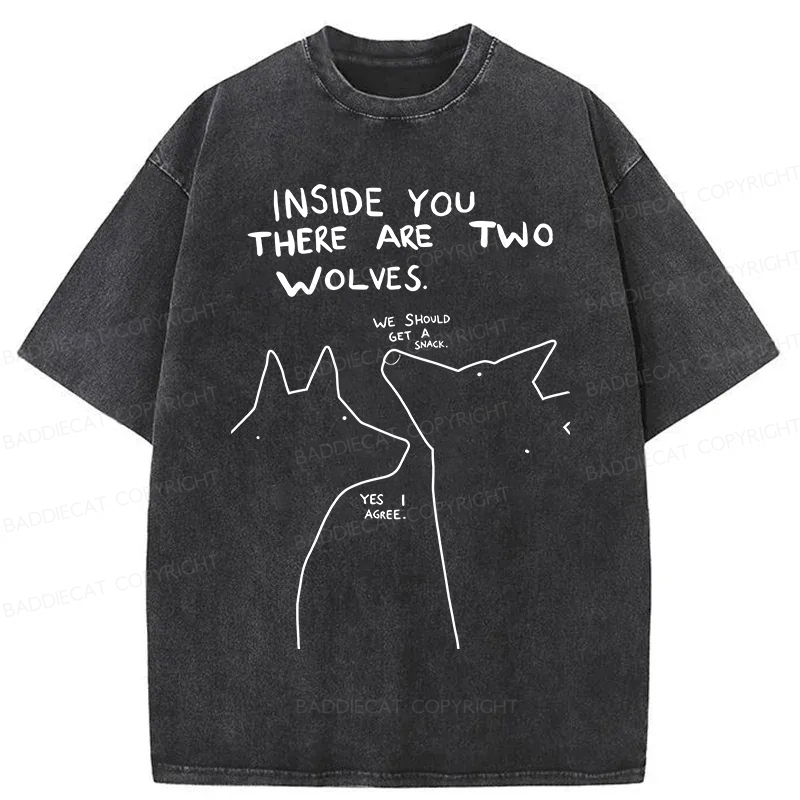 Baddiecat Inside You There Two Wolves Washed T-shirt