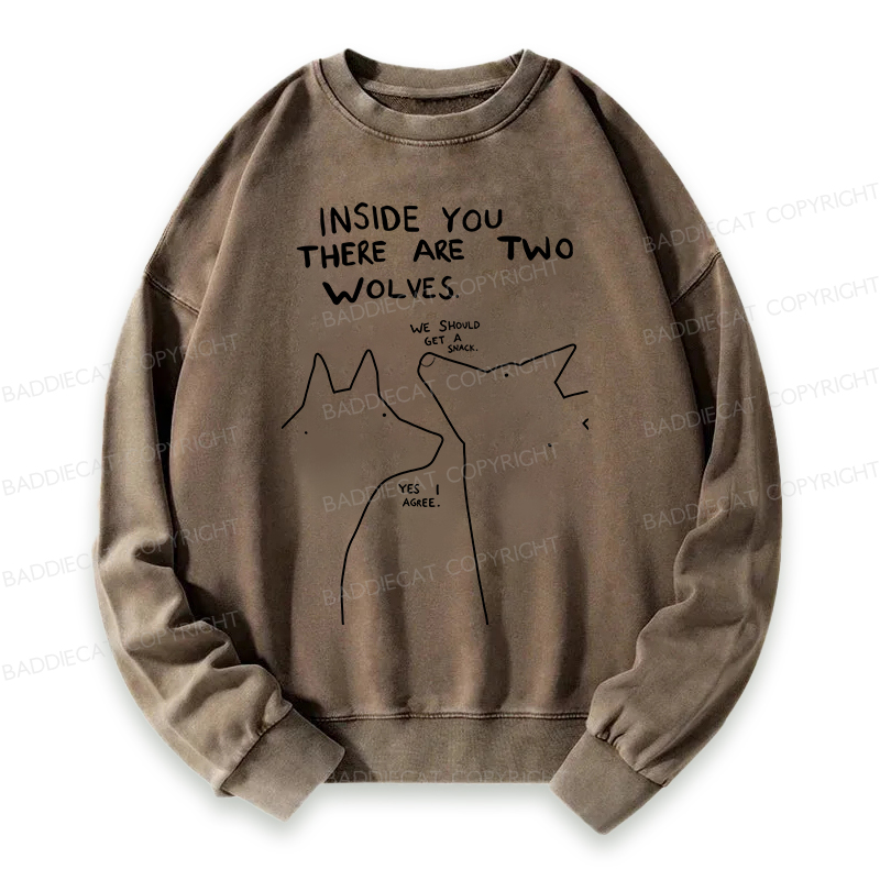 Baddiecat Inside You There Two Wolves Washed Sweatshirt