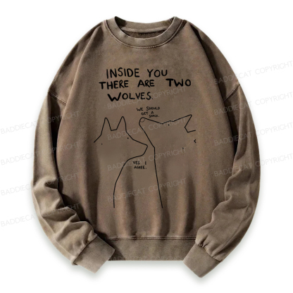 Baddiecat Inside You There Two Wolves Washed Sweatshirt