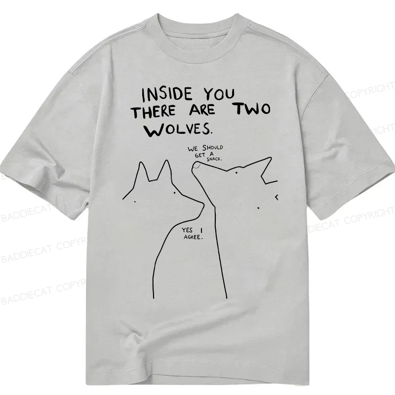Baddiecat Inside You There Two Wolves Classic T-shirt