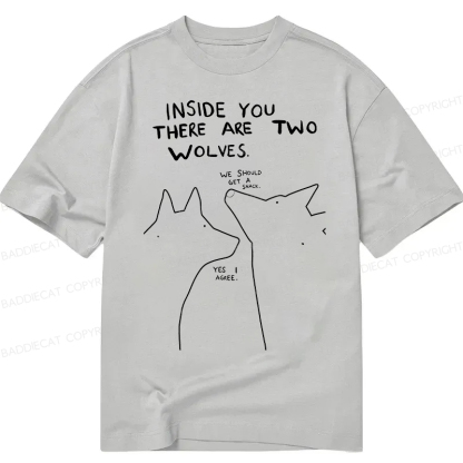Baddiecat Inside You There Two Wolves Classic T-shirt