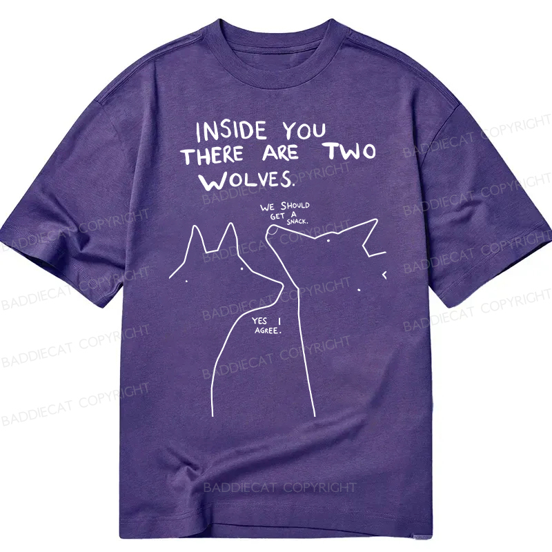 Baddiecat Inside You There Two Wolves Classic T-shirt