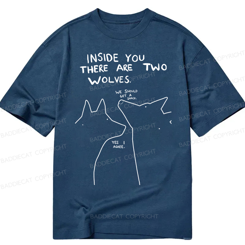 Baddiecat Inside You There Two Wolves Classic T-shirt