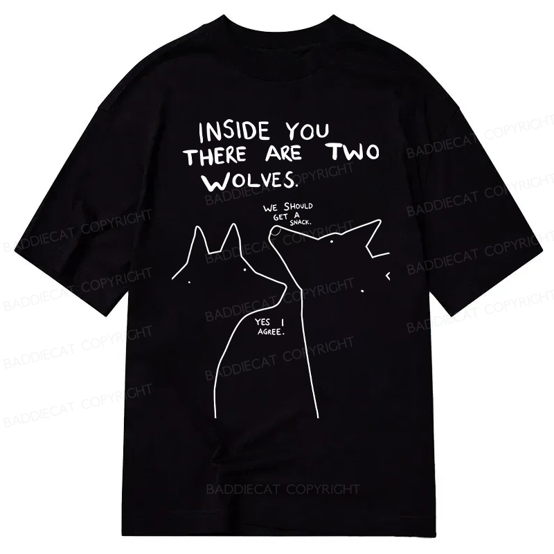 Baddiecat Inside You There Two Wolves Classic T-shirt