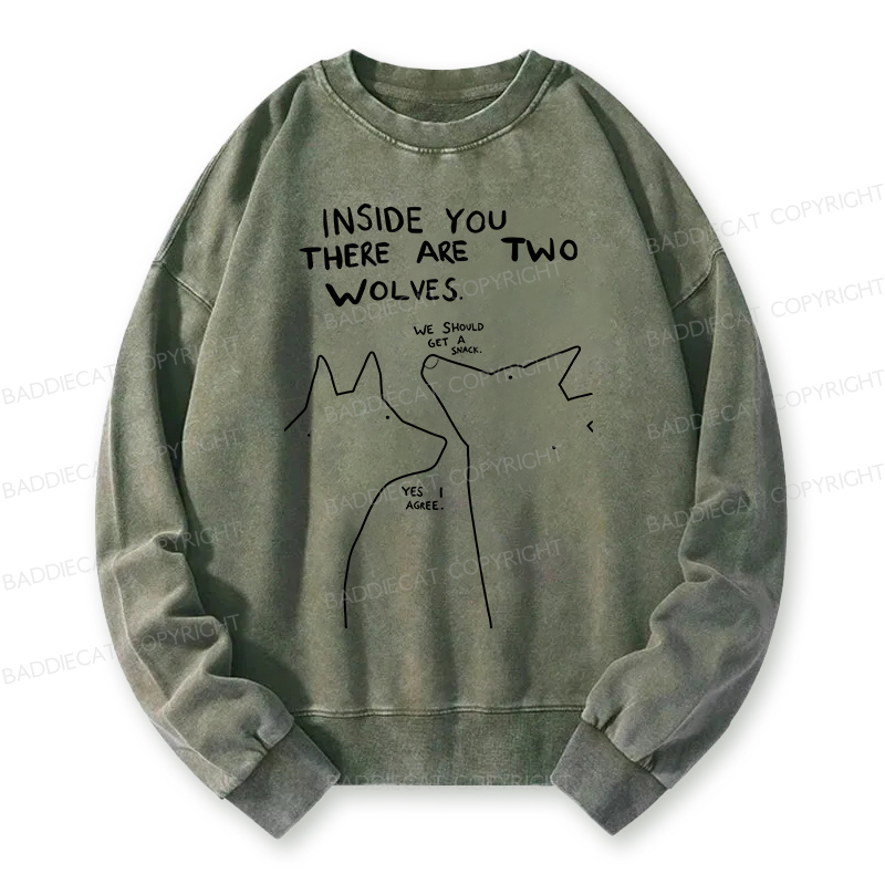 Baddiecat Inside You There Two Wolves Washed Sweatshirt