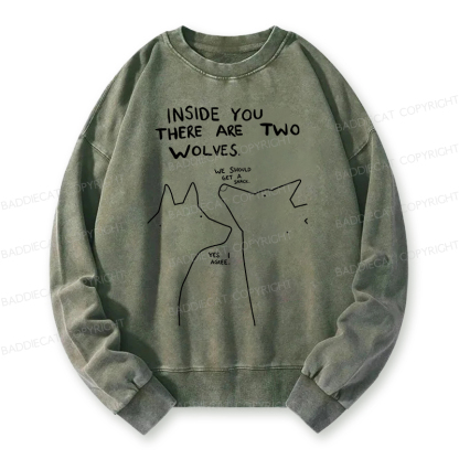 Baddiecat Inside You There Two Wolves Washed Sweatshirt
